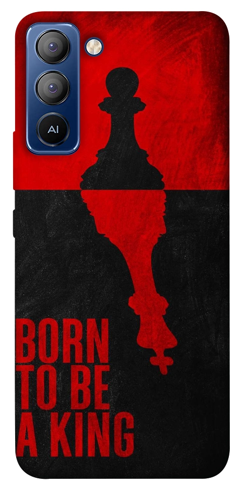 Чохол Born to be a king для TECNO Pop 5 LTE