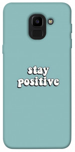 Чохол Stay positive для Galaxy J6 (2018)