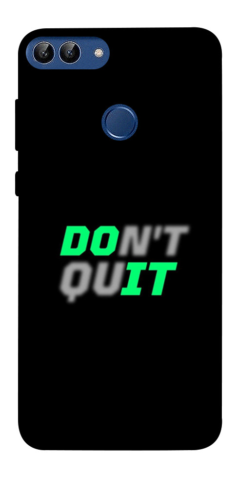 Чехол Don't quit для Huawei P Smart