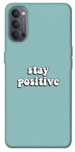 Чехол Stay positive для Oppo Reno 4