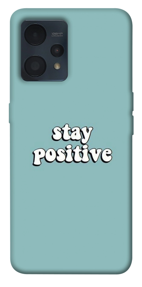 Чехол Stay positive для Realme 9 Pro+