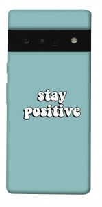 Чехол Stay positive для Google Pixel 6 Pro