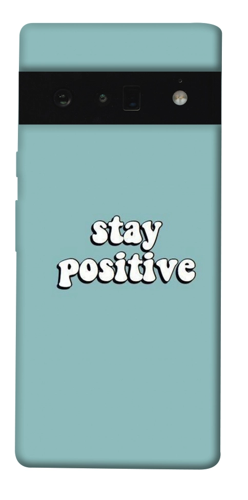 Чохол Stay positive для Google Pixel 6 Pro