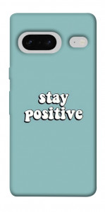 Чехол Stay positive для Google Pixel 7