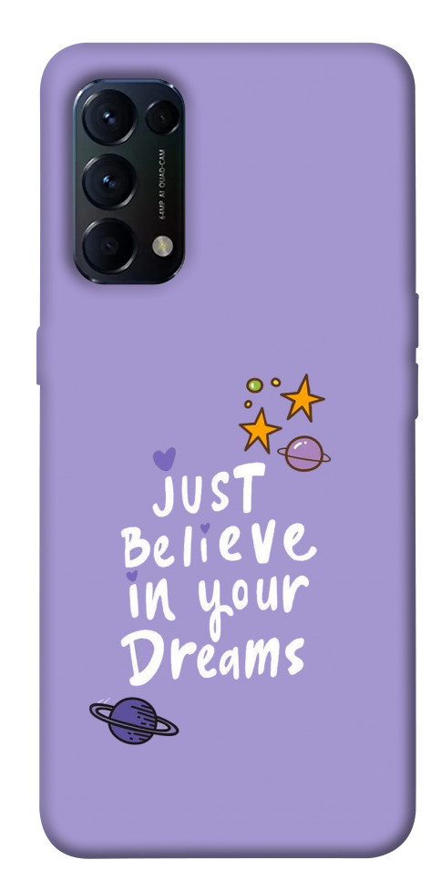 

Чехол Just believe in your Dreams для Oppo Reno 5 4G 1522237