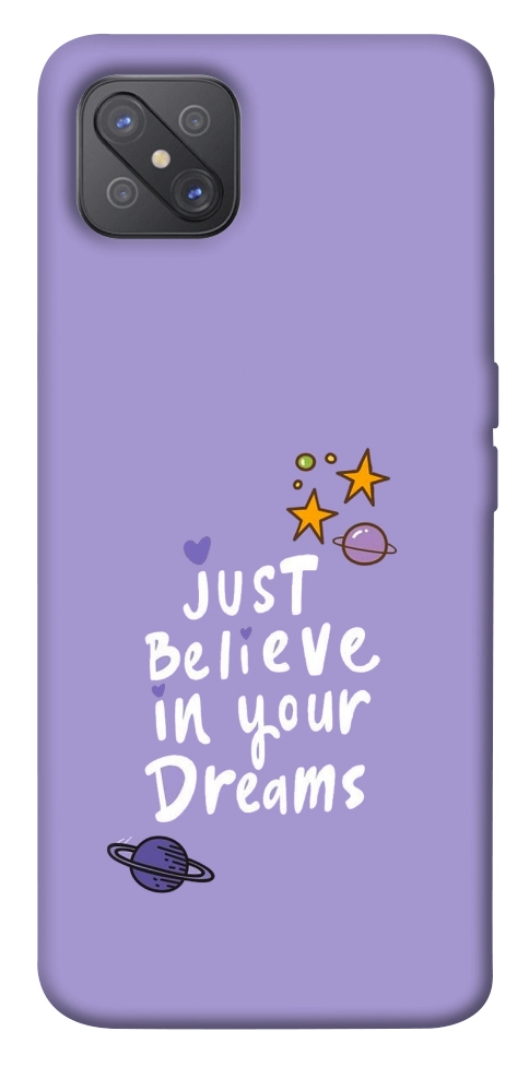 Чехол Just believe in your Dreams для Oppo A92s