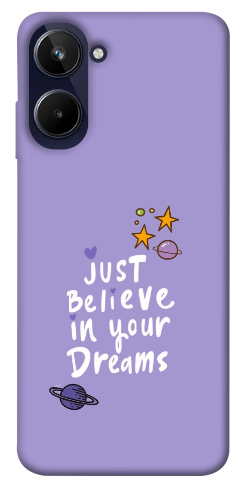 Чехол Just believe in your Dreams для Realme 10 4G