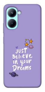 Чехол Just believe in your Dreams для Realme C33