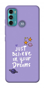 Чехол Just believe in your Dreams для Motorola Moto G60