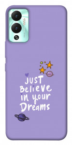 Чехол Just believe in your Dreams для Infinix Hot 12 Play