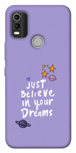 Чохол Just believe in your Dreams для Nokia C21 Plus