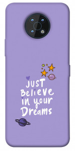 Чехол Just believe in your Dreams для Nokia G50