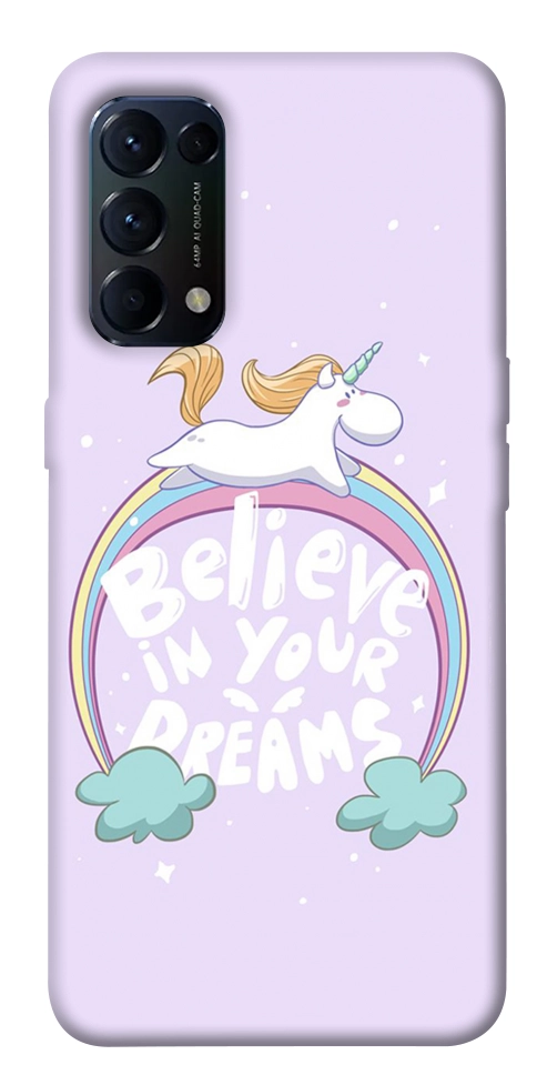 Чохол Believe in your dreams unicorn для Oppo Reno 5 4G