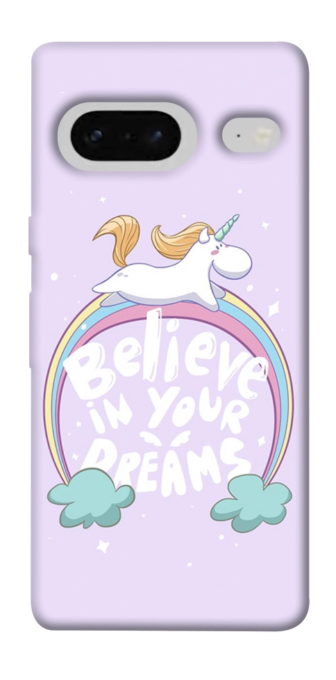 Чохол Believe in your dreams unicorn для Google Pixel 7