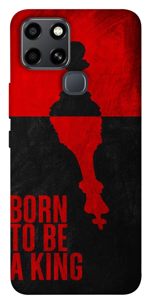 Чохол Born to be a king для Infinix Smart 6