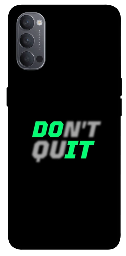 Чохол Don't quit для Oppo Reno 4