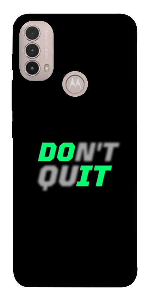 Чехол Don't quit для Motorola Moto E40