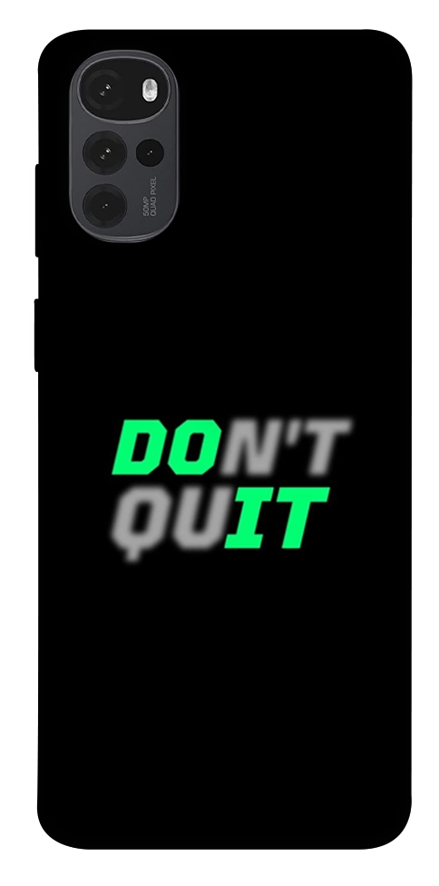 Чехол Don't quit для Motorola Moto G22