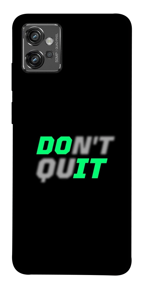 Чехол Don't quit для Motorola Moto G32