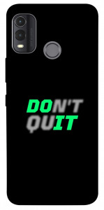 Чехол Don't quit для Nokia G11 Plus