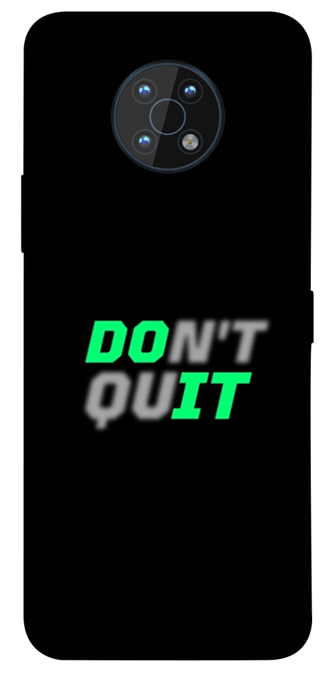 Чохол Don't quit для Nokia G50