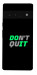 Чохол Don't quit для Google Pixel 6 Pro