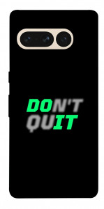 Чехол Don't quit для Google Pixel 7 Pro