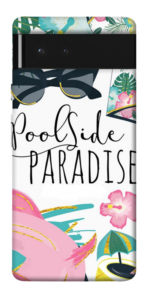 

Чехол Poolside paradise для Google Pixel 6 1528328