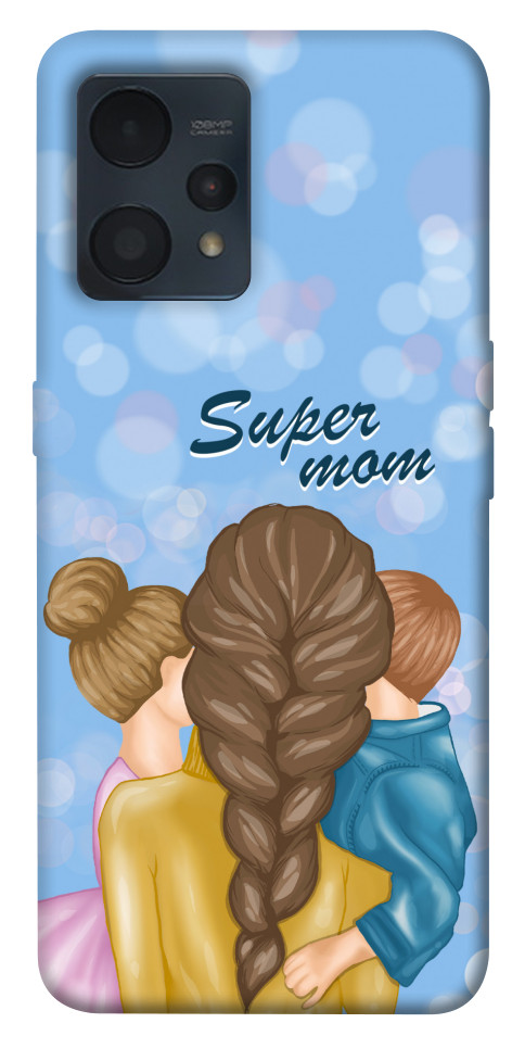 

Чехол Super mommy для Realme 9 4G 1529508