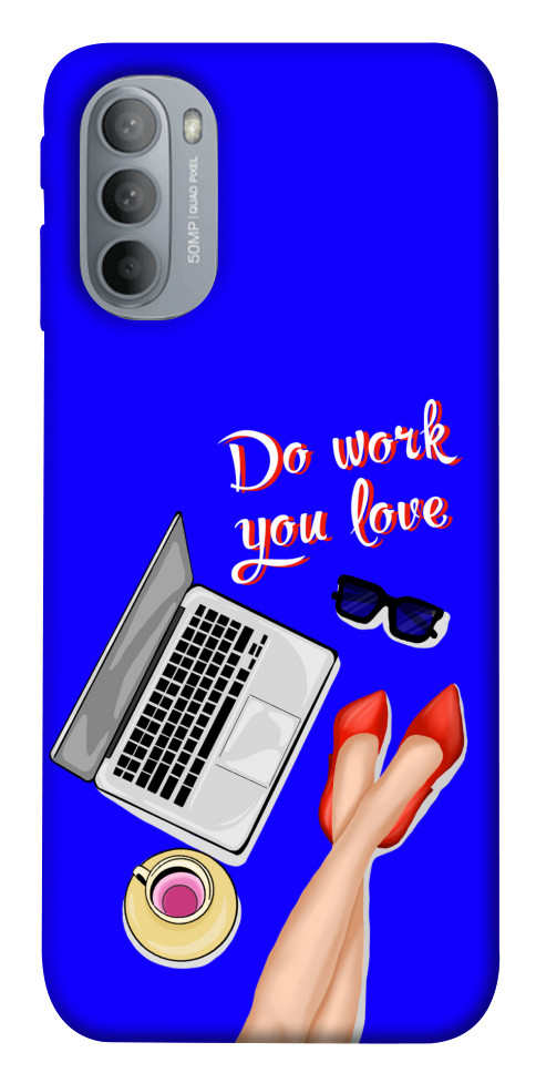 Чехол Do work you love для Motorola Moto G31