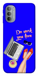 Чехол Do work you love для Motorola Moto G31