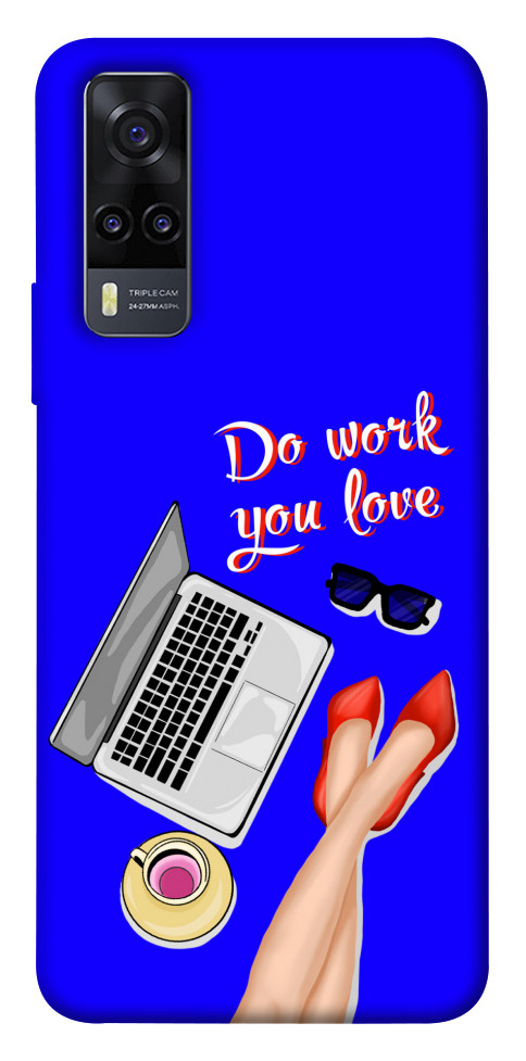 

Чохол Do work you love для Vivo Y31 1529943