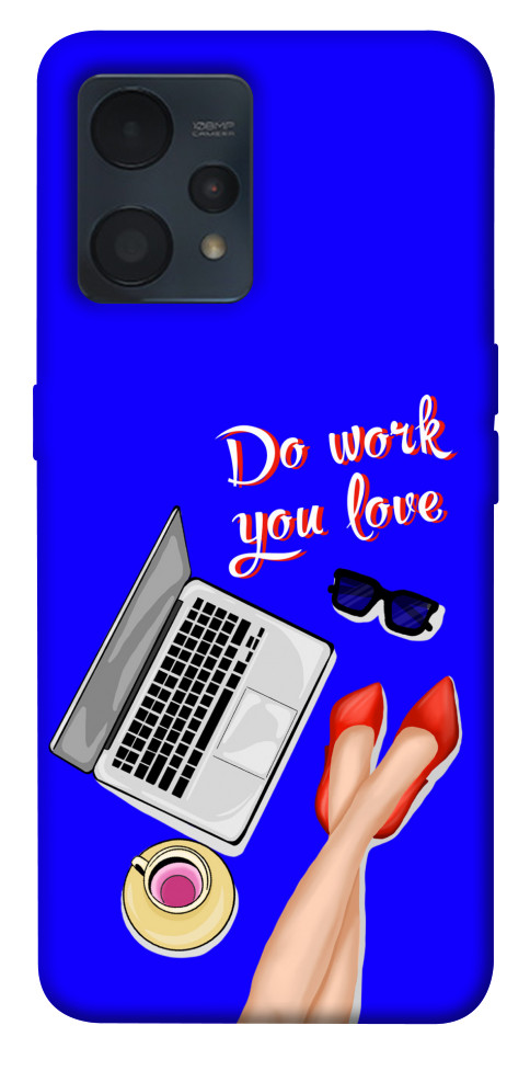 

Чохол Do work you love для Realme 9 4G 1529947