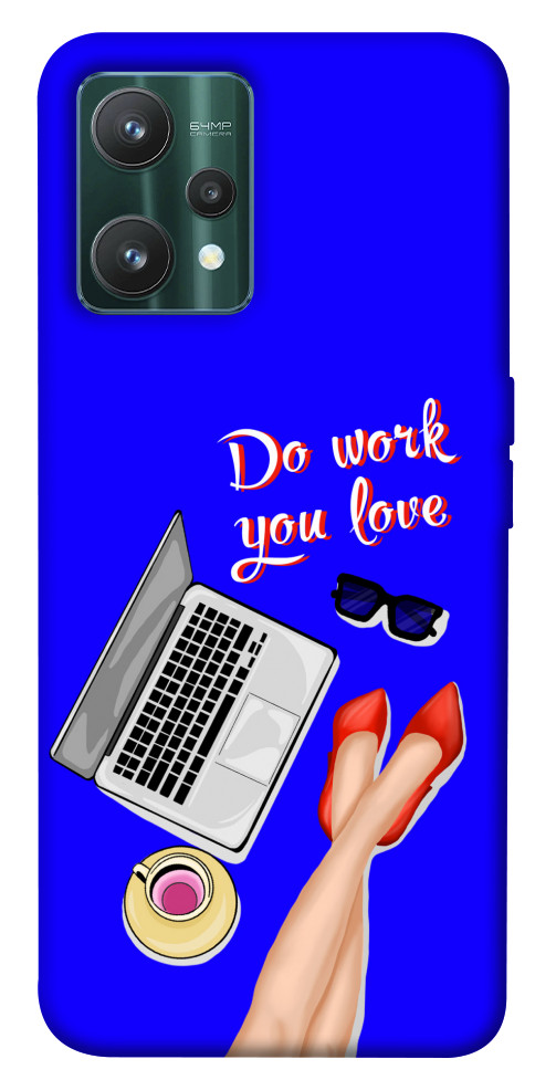 

Чехол Do work you love для Realme 9 Pro 1529949