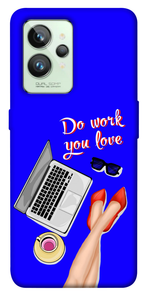 

Чехол Do work you love для Realme GT2 1529953