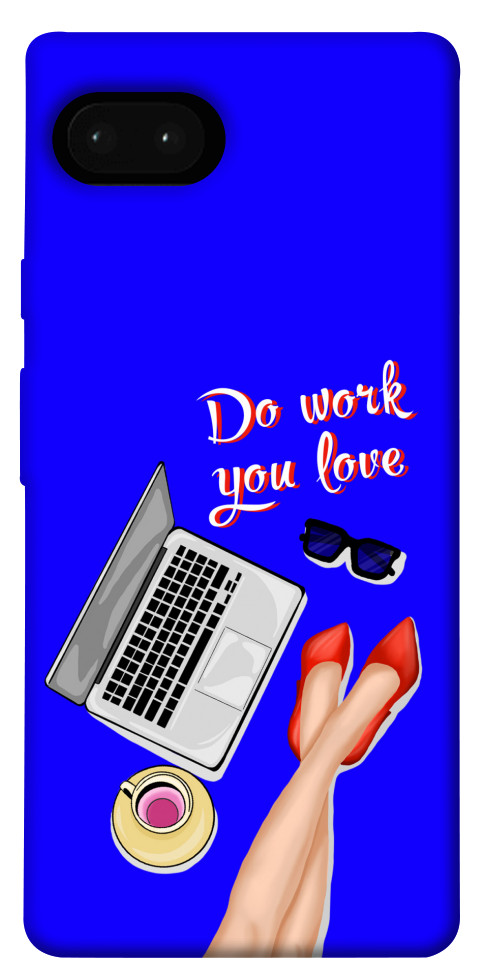 

Чехол Do work you love для Google Pixel 7A 1529972