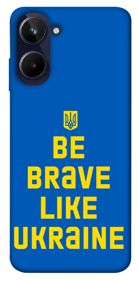 

Чохол Be brave like Ukraine для Realme 10 4G 1535205