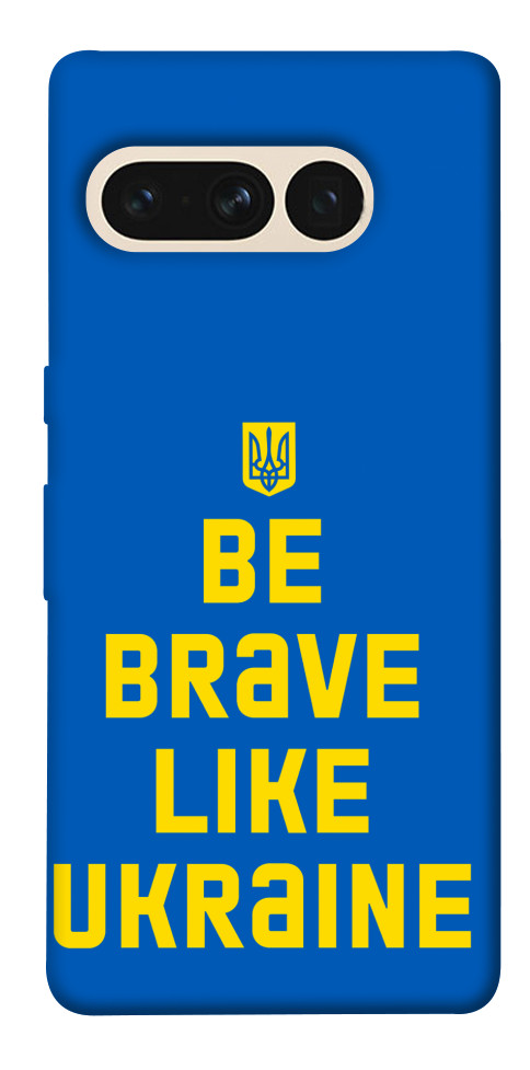 

Чехол Be brave like Ukraine для Google Pixel 7 Pro 1535229