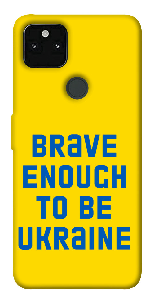 

Чехол Brave enought to be Ukraine для Google Pixel 5A 1535265