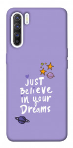 Чохол Just believe in your Dreams для Oppo Reno 3