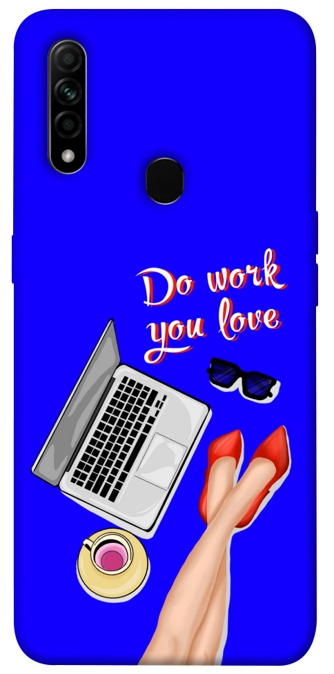 

Чохол Do work you love для Oppo A8 1548018