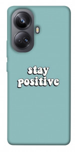 Чохол Stay positive для Realme 10 Pro+