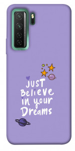 Чехол Just believe in your Dreams для Huawei nova 7 SE
