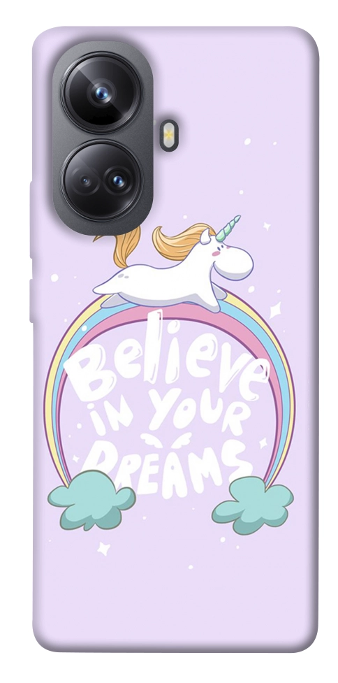 Чохол Believe in your dreams unicorn для Realme 10 Pro+