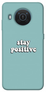 Чехол Stay positive для Nokia X10