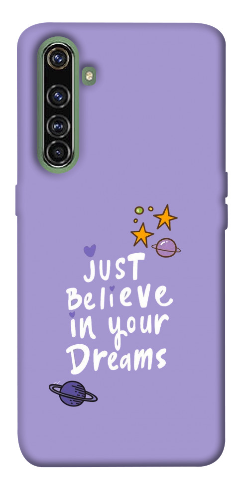 Чохол Just believe in your Dreams для Realme X50 Pro