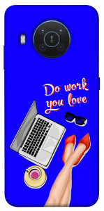 Чохол Do work you love для Nokia X20