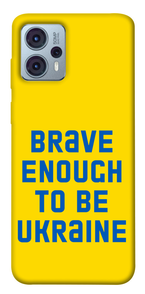 

Чехол Brave enought to be Ukraine для Motorola Moto G23 1555422