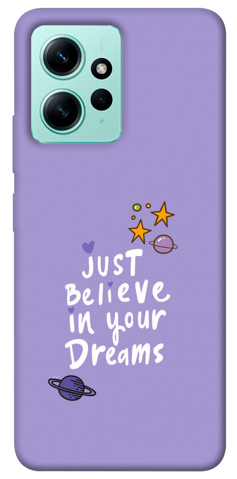 Чохол Just believe in your Dreams для Xiaomi Redmi Note 12 4G