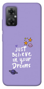Чехол Just believe in your Dreams для Xiaomi Redmi Note 11R
